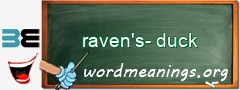 WordMeaning blackboard for raven's-duck